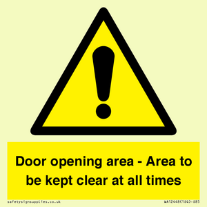 Door opening area - Area to be kept clear at all times